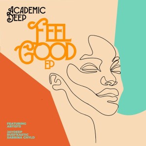 EP: Academic Deep – Feel Good