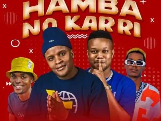 DJ Karri & DJ Gizo – Hamba No Karri ft. Sbeez & Bukzin Kays