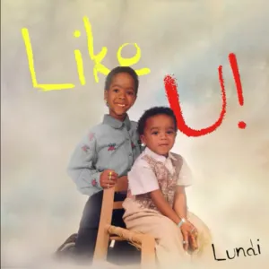 Lundi – Like U