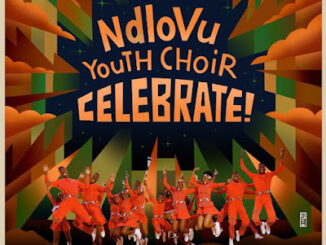 Ndlovu Youth Choir – Celebrate