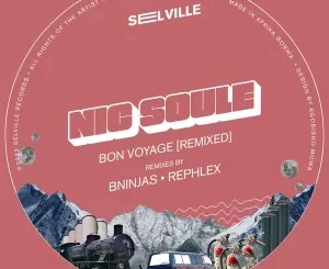 Nic Soule – Bon Voyage [Remixed]