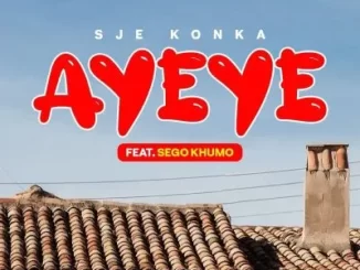 Sje Konka & Sego Khumo – Ayeye