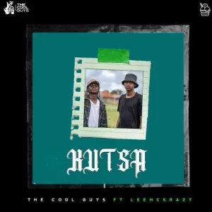 The Cool Guys ft. LeeMckrazy – Kutsa