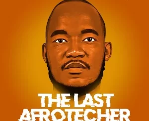 Benny T – The Last Afrotecher