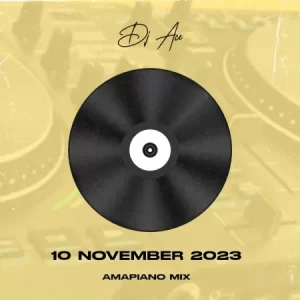 DJ Ace – 10 November 2023 (Amapiano Mix)