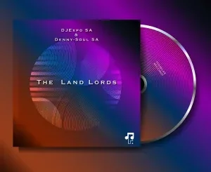 DJExpo SA & Denny-Soul SA – The Land Lords