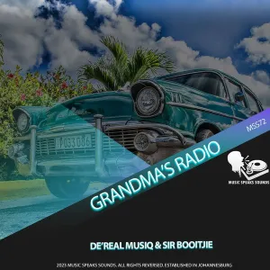 De’Real MusiQ & Sir Booitjie – Grandma’s Radio