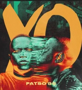 Fatso 98 – I KNOW (what you've been through)