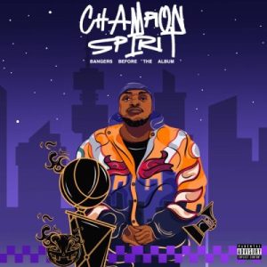 IMP THA DON – Champion Spirit : Bangers Before Tha Album