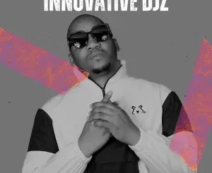 INNOVATIVE DJz – Innovative Sounds
