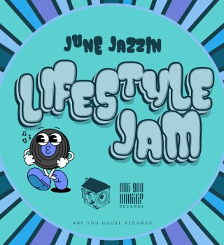 June Jazzin – Lifestyle Jam (Broken Beat / Nu-Jazz)
