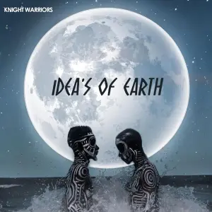 Knight Warriors – Ideas Of Earth