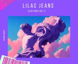 Lilac Jeans – Club Vibes, Vol. 11