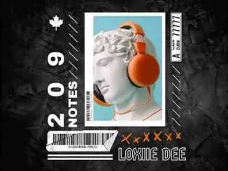 Loxiie Dee – 209 Notes