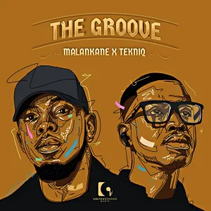 Malankane & TekniQ – The Groove
