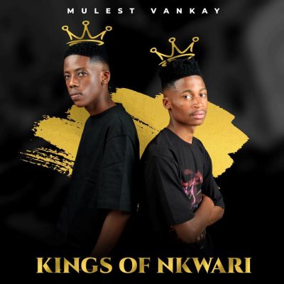 Mulest Vankay – Kings of Nkwari
