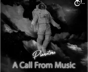 PlanxTone – A Call From Music
