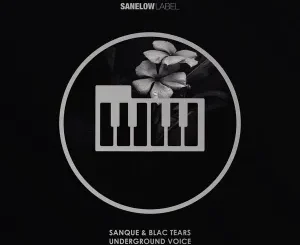 Sanque & Blac Tears – Underground Voice