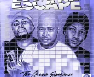 The Groove Experience – Escape