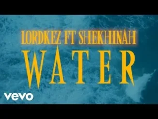 lordkez & Shekhinah – Water