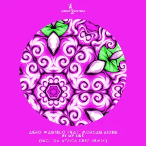 Aero Manyelo – By My Side (Incl. Da Africa Deep Remix)