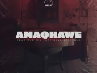 AmaQhawe – Year End Mix (Strictly Springle)