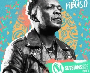 DJ Mbuso – Soul Candi Sessions Six, Pt. 5
