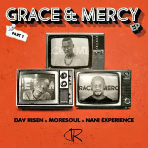 Dav Risen, MoreSoul & Nani Experience – Grace & Mercy