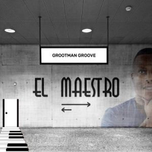 El Maestro – Grootman Groove