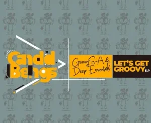 GravySA & Deep Essentials – Lets Get Groovy