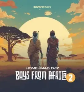 Home-Mad Djz – Boys From Africa 2 ft Champ SA & Gashthedeep