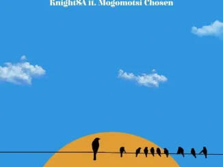 Knight SA – New Day ft. Mogomotsi Chosen