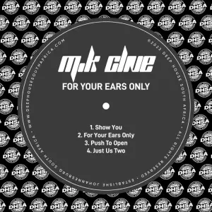 EP: M.K Clive – For Your Ears Only