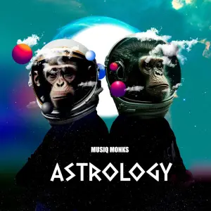 MusiQ Monks – Astrology