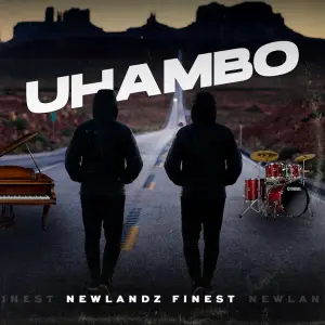 Newlandz Finest – uHambo