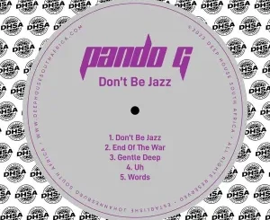 Pando G – Don’t Be Jazz (Original Mix)
