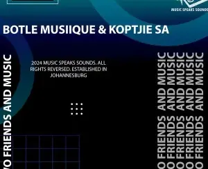 Botle MusiiQue & KoptjieSA – Two Friends & Music