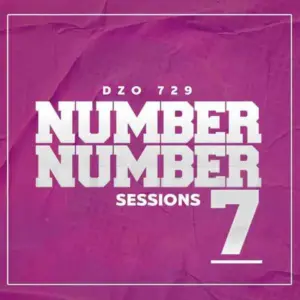Dzo 729 – Number Number Session 7