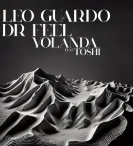 Leo Guardo – Yolanda (Arcade Saiyans Remix) ft. Dr Feel, Toshi & And Arcade Saiyans
