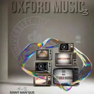 Sinny Man’Que – Oxford Music #3 (100% Production Mix)