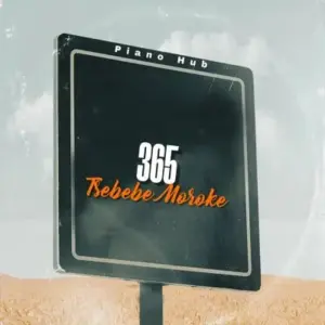 Tsebebe Moroke – 365