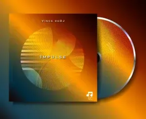Vince deDJ – Impulse