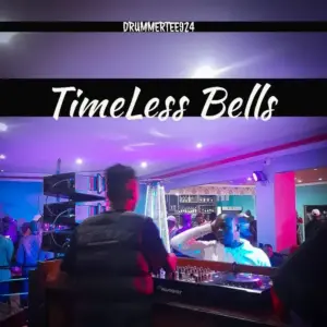 DrummeRTee924 – Timeless Bells