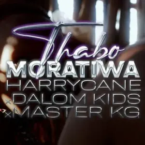 HarryCane, Dalom Kids & Master KG – Thabo Moratiwa (Vocal Mix)