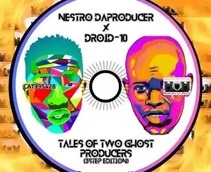 Nestro daProducer & Droid-10 – Tales Of Two Ghost Producers (3step Edition)