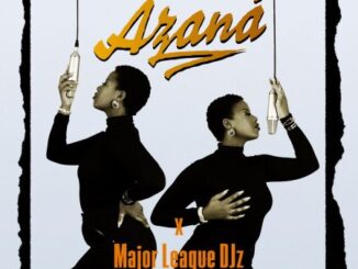 Azana & Major League DJz – For A Reason ft. Ntokzin, Phonikz & John Lundun