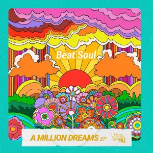 Beat Soul – A Million Dreams