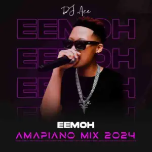 DJ Ace – Strictly Eemoh Amapiano Mix