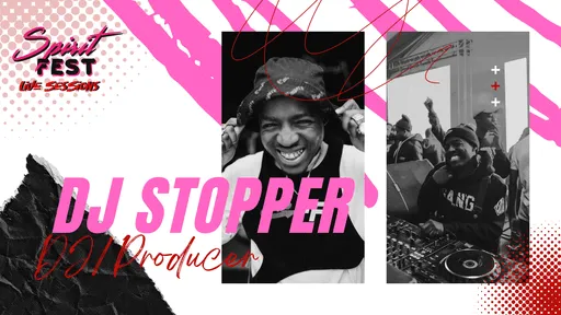 DJ Stopper – Spirit Fest Sessions Episode 1