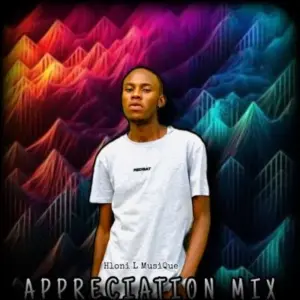 Hloni L MusiQue – Appreciation Mix (100% Prod Mix)